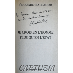 je_crois_en_l_homme_plus_qu_en_l_etat_edouard_balladur_mille_neuf_cent_quatre_vingt_sept