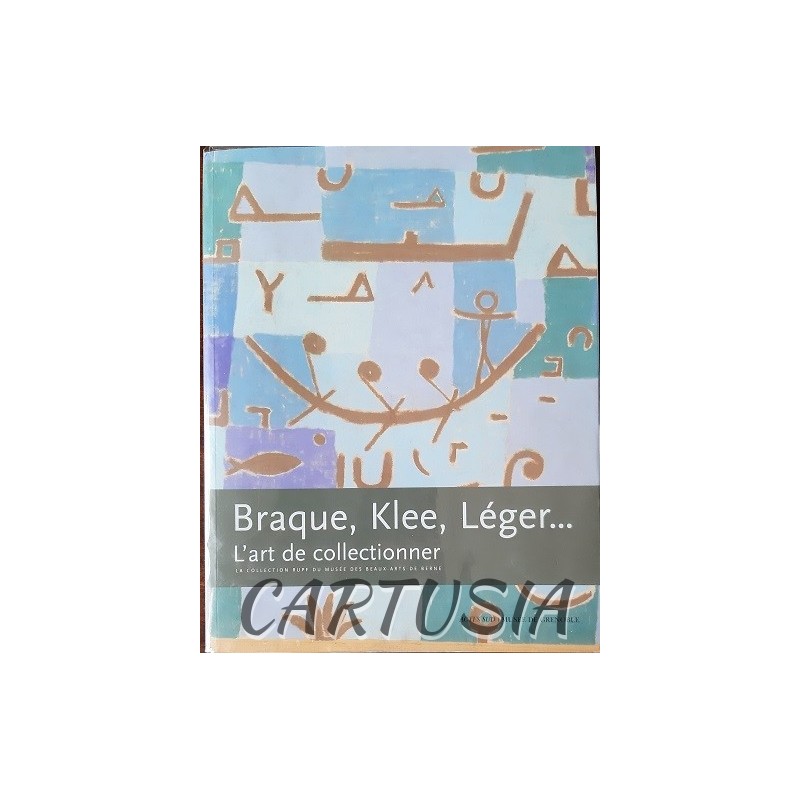 Braque,_Klee,_Léger.._L'art_de_collectionner