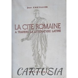 La_Cité_romaine_à_travers_la_littérature_latine,_Jean_Chevalier