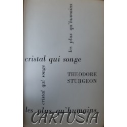 Cristal_qui_songe_-_Les_plus_qu'humains,_Théodore _Sturgeon