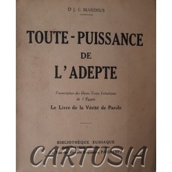 Toute-Puissance_de_l'adepte,_J.C. _Mardrus