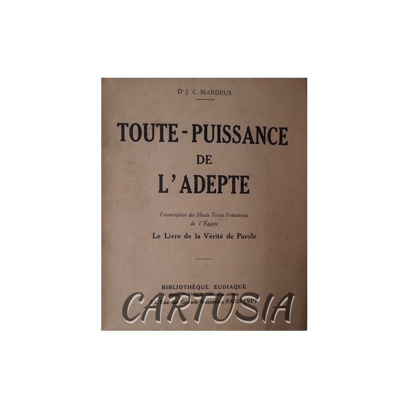 Toute-Puissance_de_l'adepte,_J.C. _Mardrus