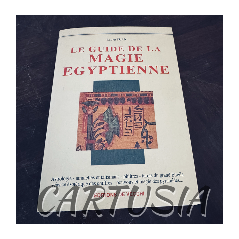 le_guide_de_la_magie_egyptienne_laura_tuan_mille_neuf_cent_quatre_vingt_quinze