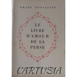 Le_livre_d'amour_de_la_Perse,_Franz_Toussaint