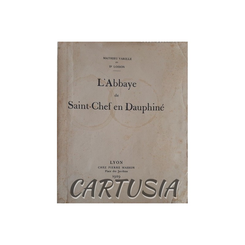 L'Abbaye_de_Saint-Chef_en_Dauphiné,_Mathieu_Varille_et_Dr_Loison